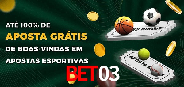 BET03 Ate 100% de Aposta Gratis